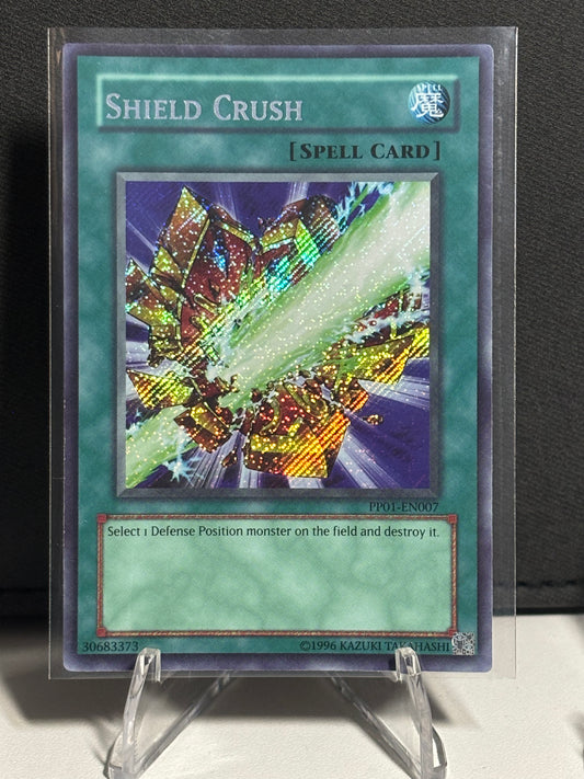Shield Crush - PP01-EN007 Secret Rare